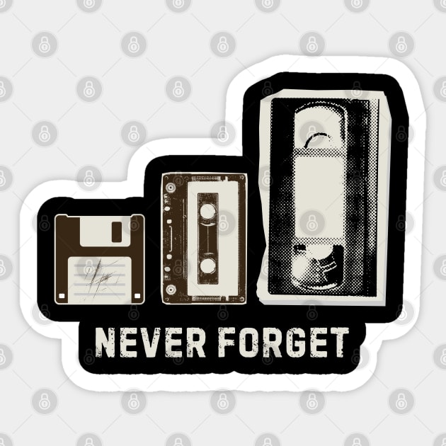 Never Forget | Floppy Disk, Cassette, VHS Tape Sticker by The WYLD Tribe